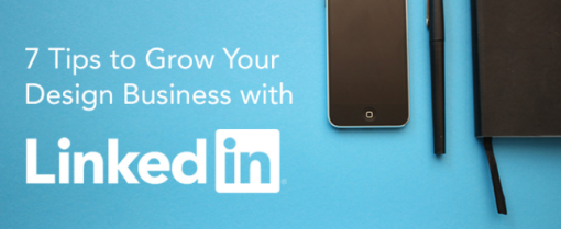 7 tips to grow your design business with LinkedIn